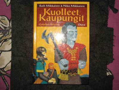 Raili Mikkanen: Kuolleet kaupungit: Gaelian tarustoa v.1996