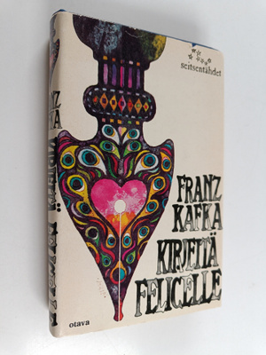 Franz Kafka : Kirjeitä Felicelle