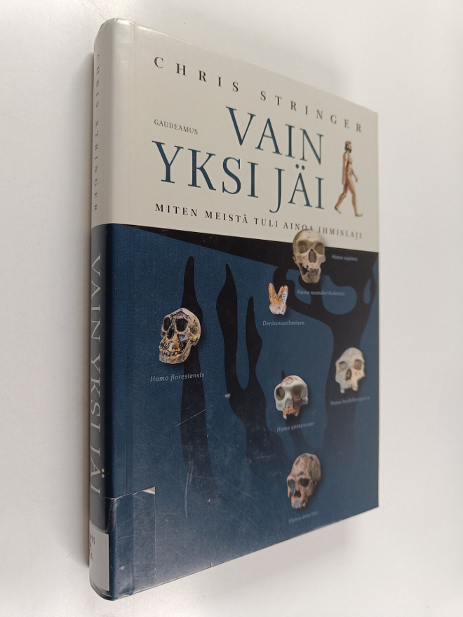 Chris Stringer : Vain yksi jäi - Miten meistä tuli ainoa ...
