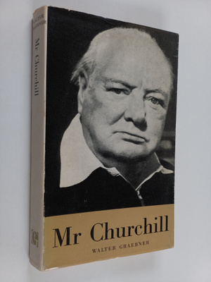 Walter Graebner : Mr Churchill