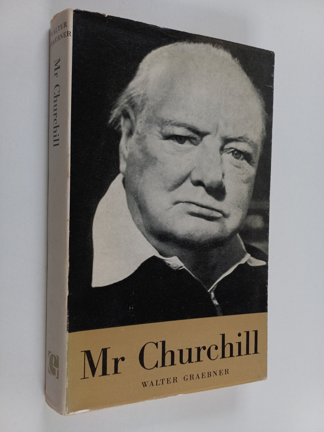 Walter Graebner : Mr Churchill