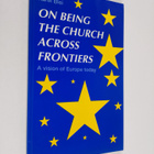 Karel Blei : On being the Church across frontiers : a vis... - pikkukuva 1