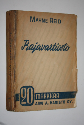 Mayne Reid : Rajavartiosto : seikkailuja Etelä-Meksikossa