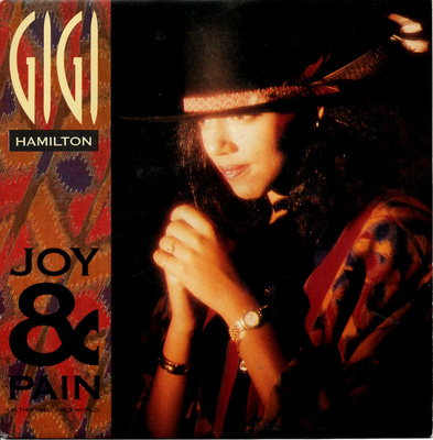 GIGI HAMILTON: Joy & Pain / …(Radio Version)  7"kk