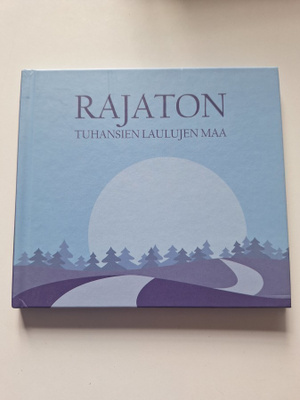 Rajaton-Tuhansien Laulujen Maa