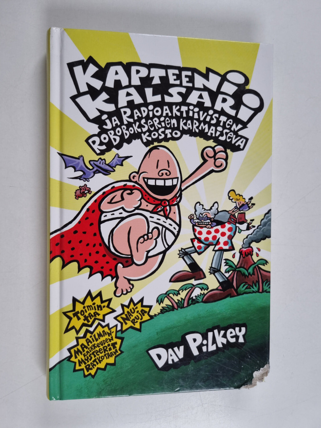 Dav Pilkey : Kapteeni Kalsari ja radioaktiivisten robobok...