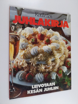 Inga Aaltonen : Kotilieden juhlakirja : leivotaan kesän j...