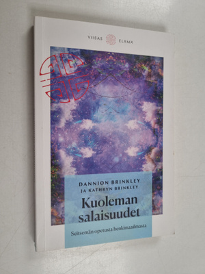 Dannion Brinkley : Kuoleman salaisuudet : seitsemän opetu...