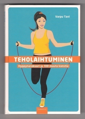 Varpu Tavi: Teholaihtuminen
