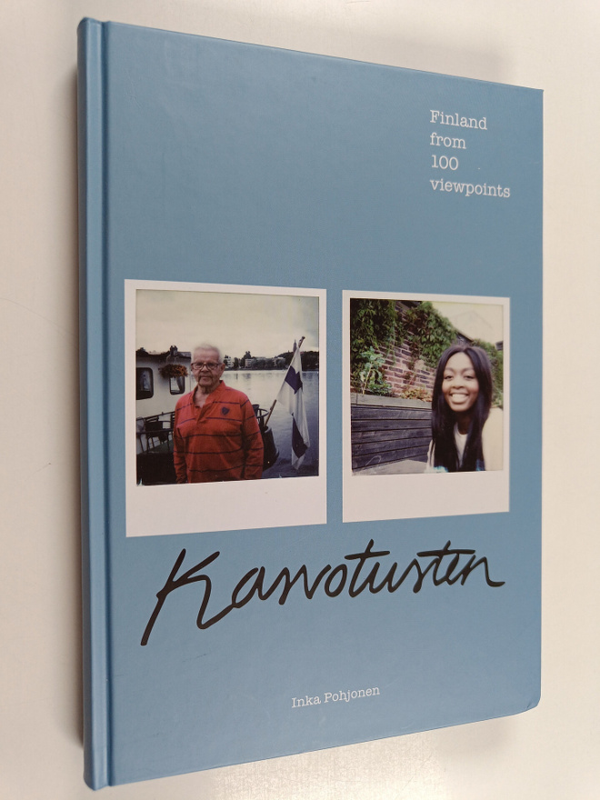 Inka Pohjonen : Kasvotusten - Finland from 100 viewpoints