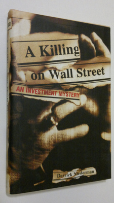 Derrick Niederman : A Killing on Wall Street