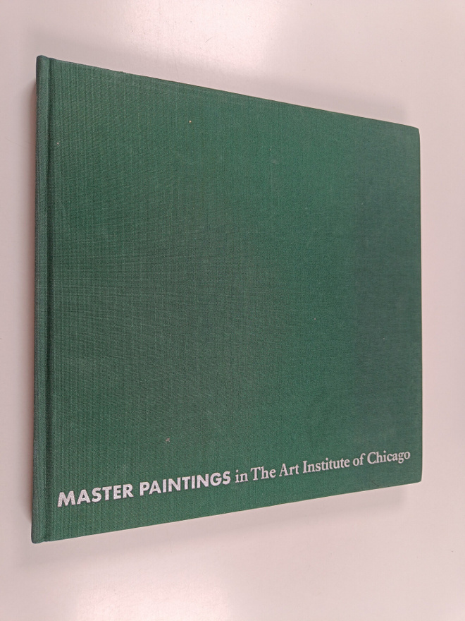 James N. Wood ym. : Master Paintings in the Art Institute...