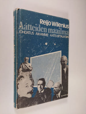 Reijo Wilenius : Aatteiden maailma : johdatus aikamme aat...