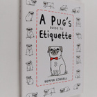 Gemma Correll : A Pug's Guide to Etiquette - pikkukuva 1