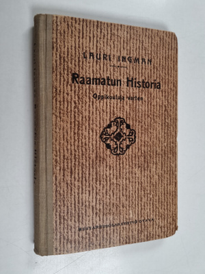 Lauri Ingman : Raamatun historia : oppikouluja varten