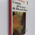 Jose Saramago : L'annee de la mort de Ricardo Reis - roman - pikkukuva 1