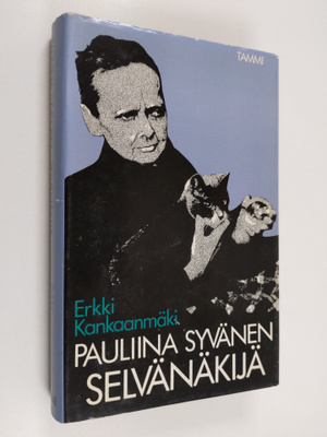 Erkki Kankaanmäki : Pauliina Syvänen, selvänäkijä