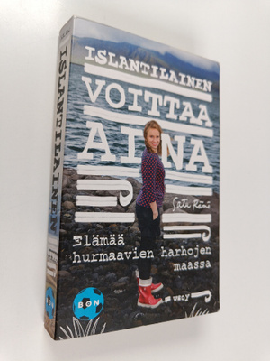Satu Rämö : Islantilainen voittaa aina : elämää hurmaavie...