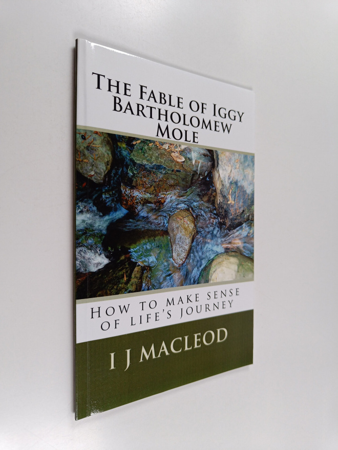 I. J. Macleod : The Fable of Iggy Bartholomew Mole
