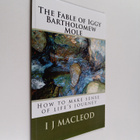 I. J. Macleod : The Fable of Iggy Bartholomew Mole - pikkukuva 1