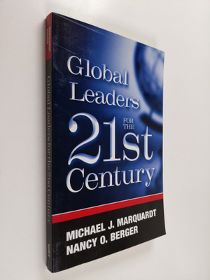 Michael J. Marquardt : Global leaders for the 21st century