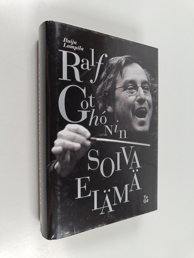 Raija Lampila : Ralf Gothonin soiva elämä