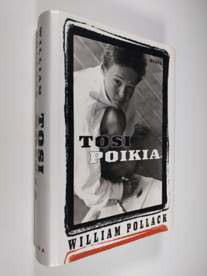 William Pollack : Tosi poikia