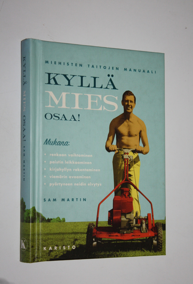 Sam Martin : Kyllä mies osaa! : miehisten taitojen manuaali