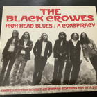 THE BLACK CROWES - High Head Blues / A Conspiracy - pikkukuva 1