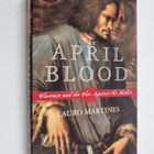 Lauro Martines : April Blood:Florence and the Plot agains... - pikkukuva 1