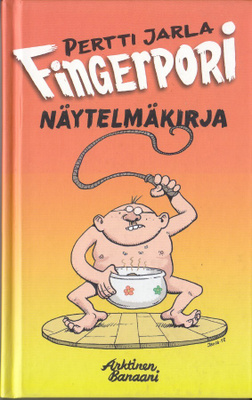 Pertti Jarla: Fingerpori -  näytelmäkirja (sid. 2012)