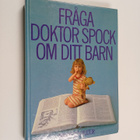 Benjamin Spock : Fråga doktor Spock om ditt barn - pikkukuva 1