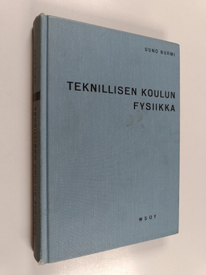 Uuno Nurmi : Teknillisen koulun fysiikka
