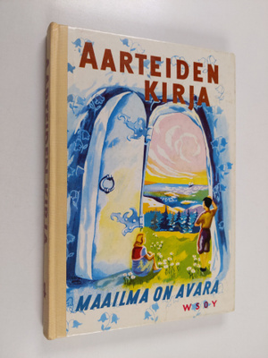 Annie ym. (toim.) Löfstedt : Aarteiden kirja 4 : Maailma ...