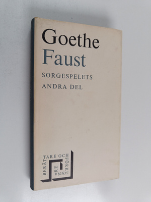 Johann Wolfgang von Goethe : Faust : Sorgespelets andra del