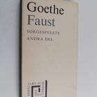 Johann Wolfgang von Goethe : Faust : Sorgespelets andra del - pikkukuva 1