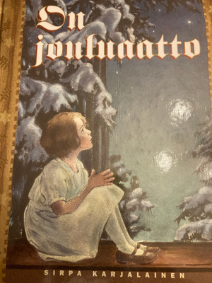 SIRPA KARJALAINEN: ON JOULUAATTO