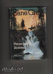 Grey, Zane: Pecos-joelta länteen, Taikajousi 1982, skp., K3
