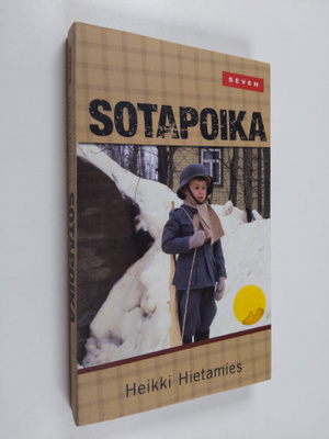 Heikki Hietamies : Sotapoika : eräs ihmiskohtalo : romaani