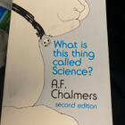 What Is This Thing Called Science - A. F. Chalmers - pikkukuva 1