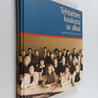 Sirkka Kortetjärvi-Nurmi : Tehtaitten koulusta se alkoi :... - pikkukuva 1