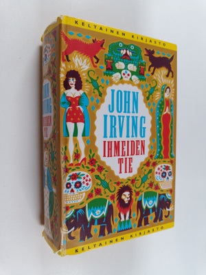 John Irving : Ihmeiden tie