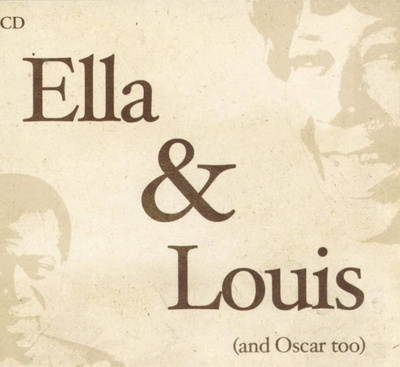 Ella & Louis - Ella & Louis (and Oscar too) 2CD