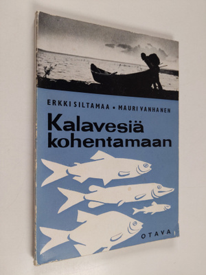 Erkki Siltamaa : Kalavesiä kohentamaan