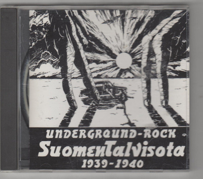 SUOMEN TALVISOTA 1939-1940 »UNDERGROUND-ROCK» [CD]