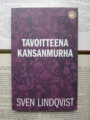 Sven Lindqvist - Tavoitteena kansanmurha (nid.)