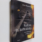Arvo Ruonaniemi : Kultaa ja kohtaloita - pikkukuva 1