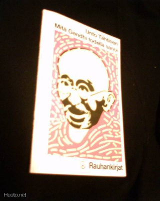 Unto Tähtinen: Mitä Gandhi todella sanoi (sis.postikulut)