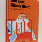 Gunilla Bergström : God natt, Alfons Åberg - pikkukuva 1