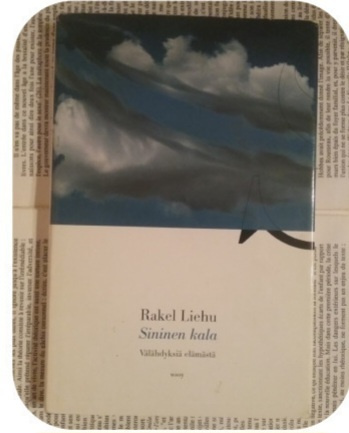 Rakel Liehu - Sininen kala (sid.)